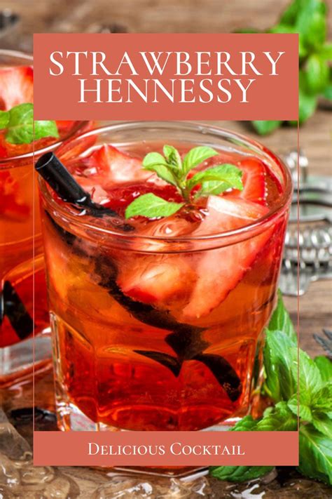 hennessy strawberry|Sip on Summer: Refreshing Strawberry Hennessy。